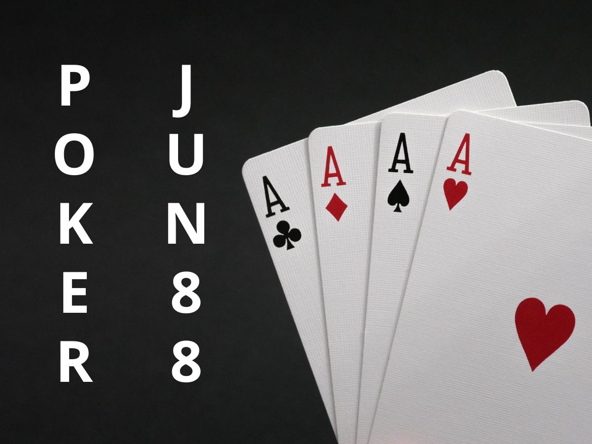 hướng dẫn cách chơi poker jun88
